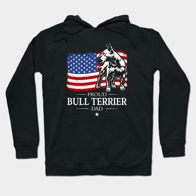 Proud Bull Terrier Dad American Flag patriotic dog Hoodie by wilsigns